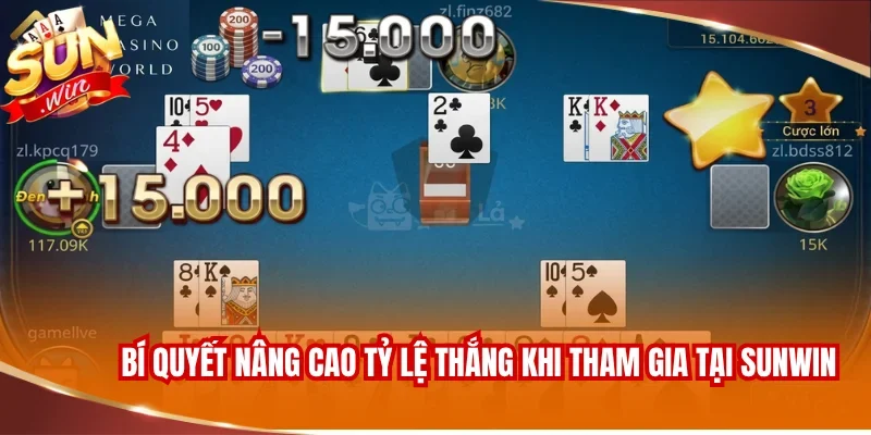 Bí quyết nâng cao tỷ lệ thắng khi tham gia tại SUNWIN