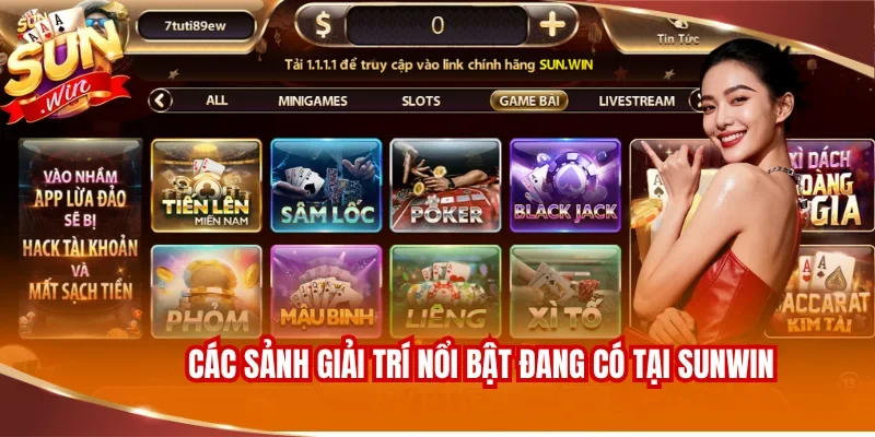 SUNWIN ⭐ Link Tải sunwintt.com Không Chặn Chính Thức 14 Các sảnh giải trí nổi bật đang có tại SUNWIN